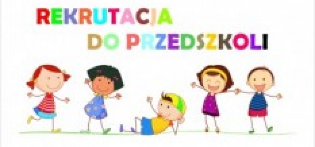 Nabór dzieci do przedszkola/oddziałów przedszkolnych